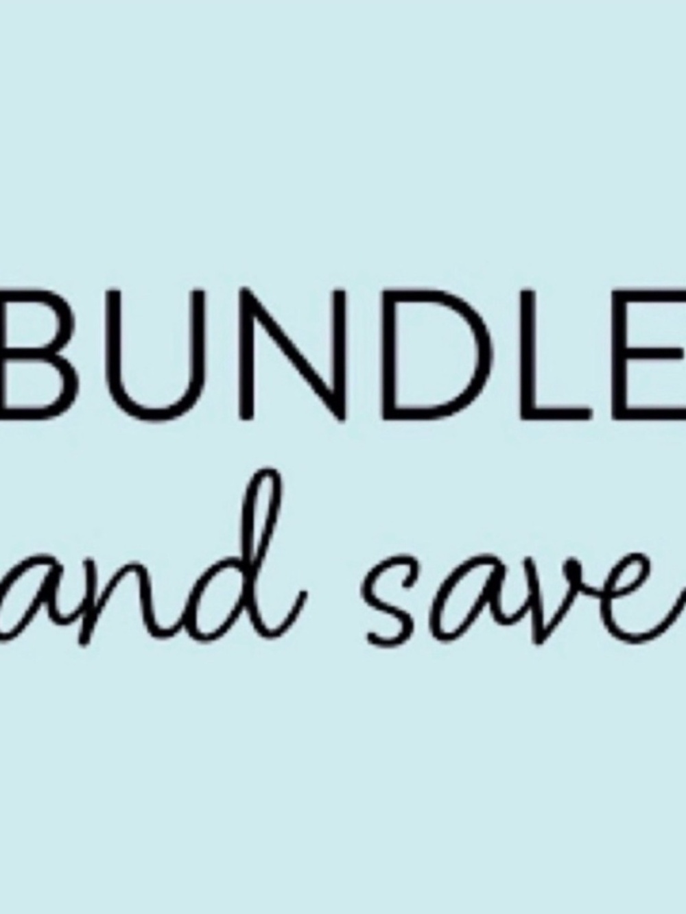 Bundle & Save